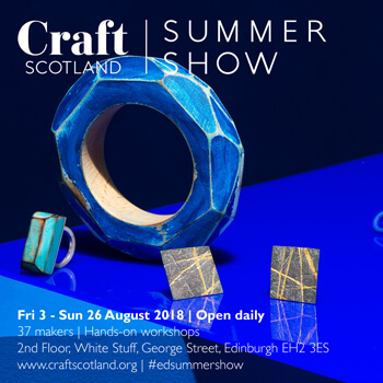Craft Scotland Summer Show 2018
