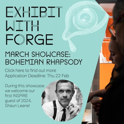 Exhibit at FORGE in March - Bohemian Rhapsody