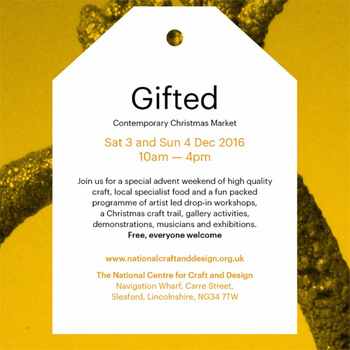 Gifted 2017, The National Centre for Craft & Design