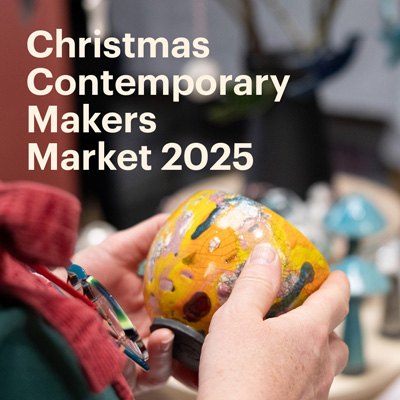 Call for Applications: Christmas Contemporary Makers Market 2025