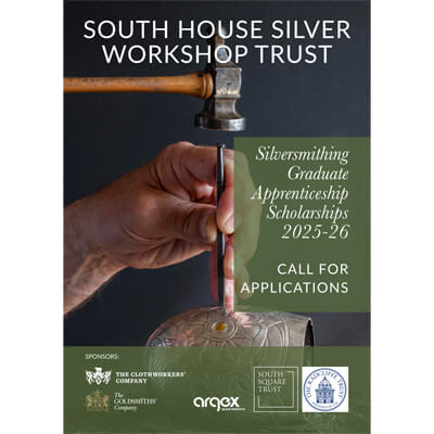 South House Workshop Trust Silversmithing Graduate Scholarships 2025