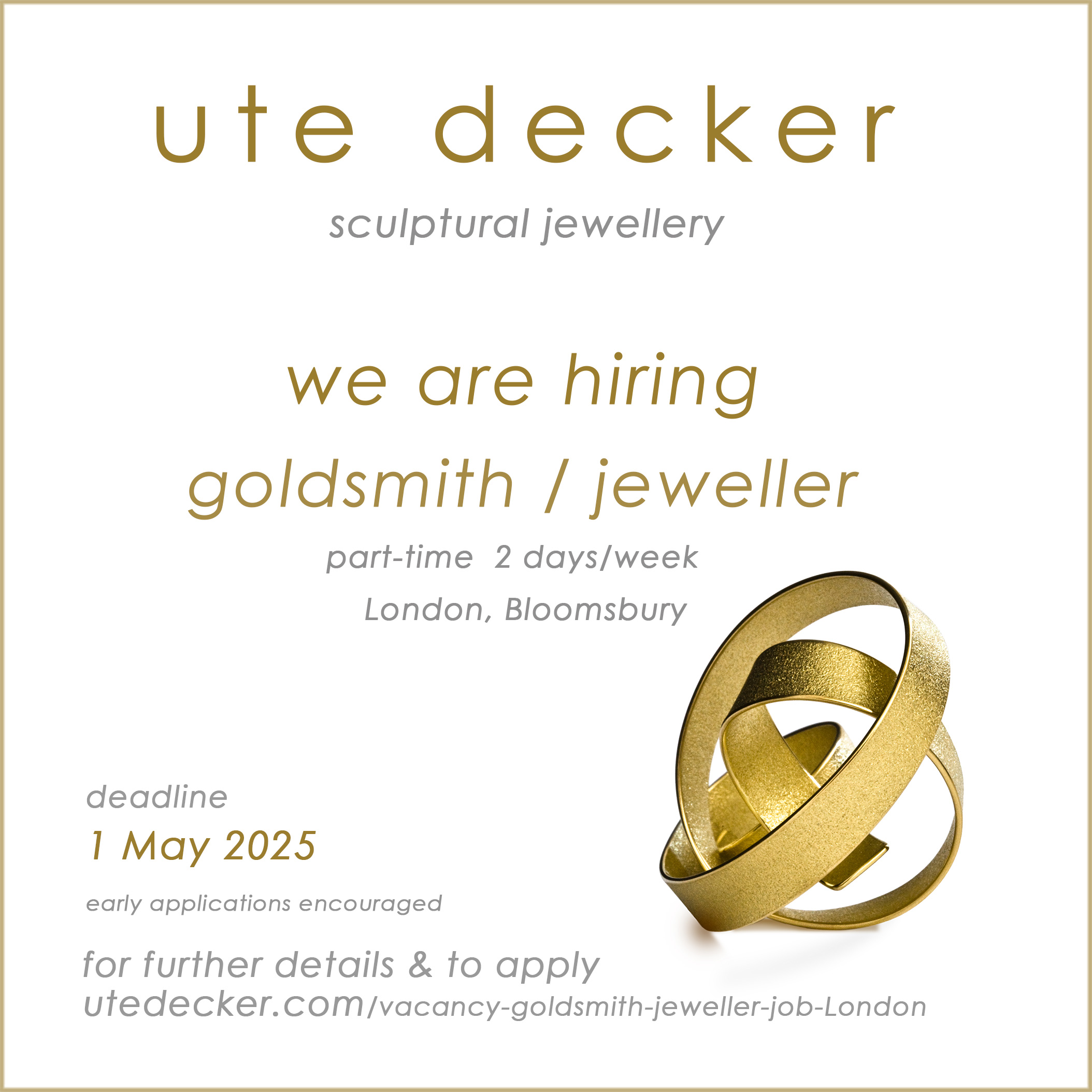 Goldsmith / Jeweller / Studio Assistant, Ute Decker, artist jeweller- London
